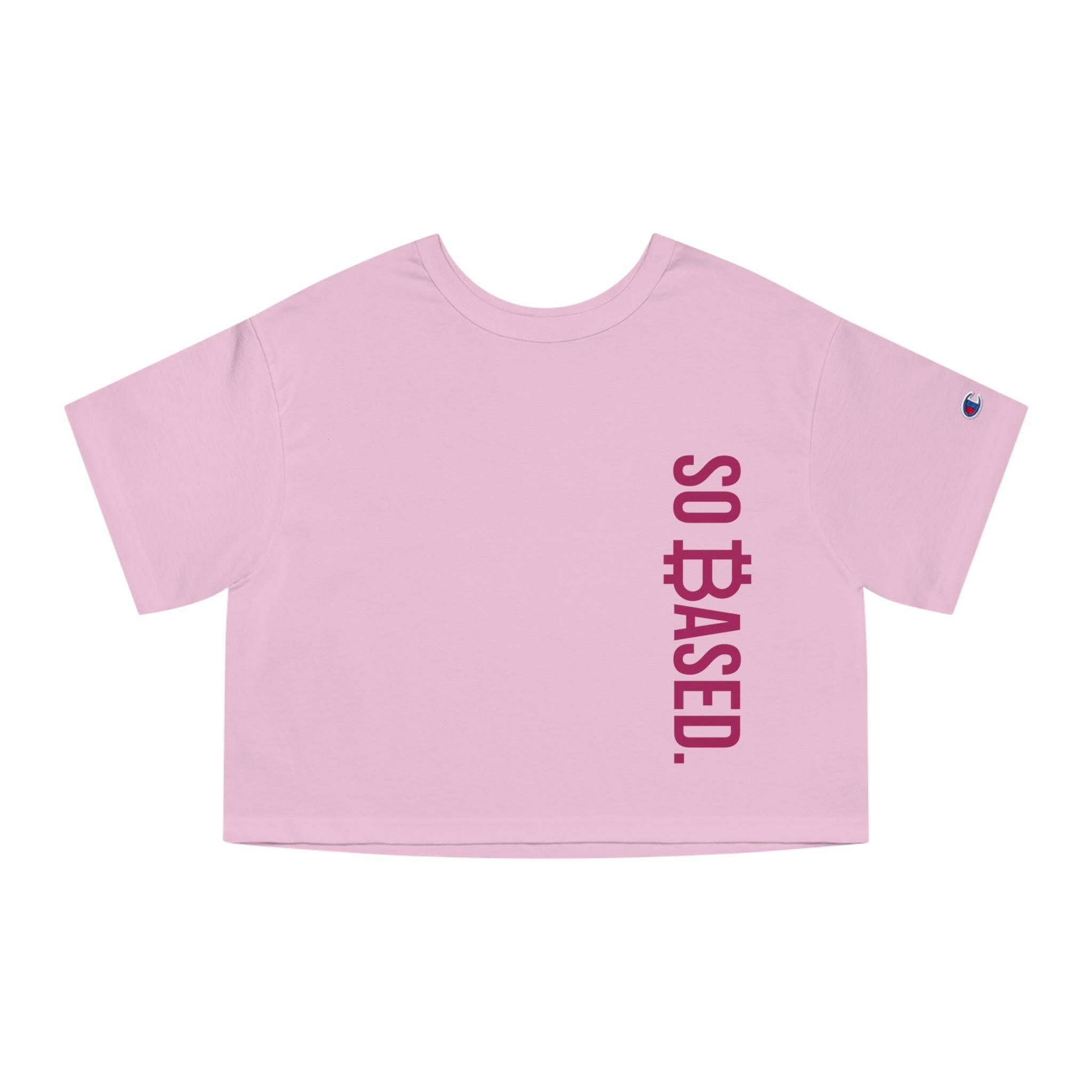 So Based - Champion Cropped T-shirt  The Orange Habit | Bitcoin Clothing & Apparel.